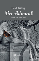 Der Admiral: Zufälle, die keine sind 3347158474 Book Cover