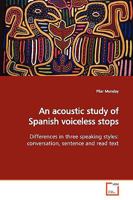 An acoustic study of Spanish voiceless stops 3639173139 Book Cover