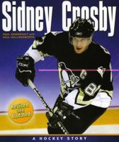 Sidney Crosby: A Hockey Story 1551095564 Book Cover