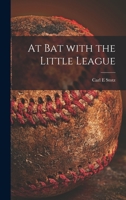 At Bat With the Little League 1013442784 Book Cover