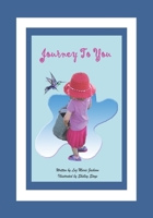 Journey To You 0578893711 Book Cover