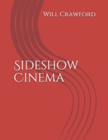 Sideshow Cinema 1544198175 Book Cover
