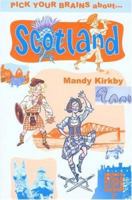 Pick Your Brains About Scotland (Pick Your Brains - Cadogan) 1860112234 Book Cover