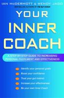 Your Inner Coach: A Step-by-Step Guide to Increasing Personal Fulfillment and Effectiveness, 0749924829 Book Cover
