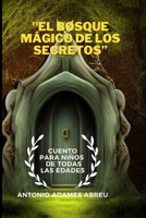 El bosque mágico de los secretos: Aventuras con los guardianes sabios (Spanish Edition) B0CFCX6WN4 Book Cover