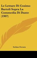Le Letture Di Cosimo Bartoli Sopra La Commedia Di Dante 1120419964 Book Cover