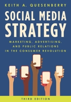 Social Media Strategy: Marketing, Advertising, and Public Relations in the Consumer Revolution 1538101351 Book Cover