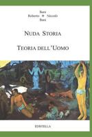 Nuda Storia Teoria Dell'uomo 1520672985 Book Cover