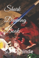 Shark Drawing Book B09T8S4BKJ Book Cover