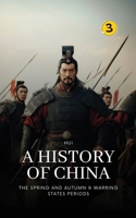 The Spring and Autumn & Warring States Periods: Part Two (History of China) 9190115031 Book Cover