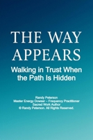 The Way Appears: Walking in Trust When the Path Is Hidden B0FPFZMNYR Book Cover
