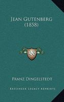 Jean Gutenberg (1858) 112030380X Book Cover