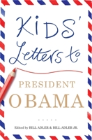 Kids' Letters to President Obama 0345517121 Book Cover