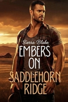 Embers on Saddlehorn Ridge: A Small-Town Cowboy Marriage-of-Convenience Romance (Saddlehorn Ridge Book 1) B0G7KZ2SWW Book Cover