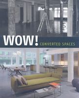 Wow!: Converted Spaces 8492463341 Book Cover
