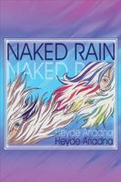 Naked Rain 1605636363 Book Cover