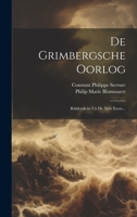 De Grimbergsche Oorlog: Ridderdicht Uit De Xive Eeuw... 1020574224 Book Cover