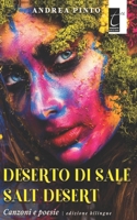 DESERTO DI SALE - SALT DESERT: Canzoni e poesie (edizione biblingue) 883134059X Book Cover