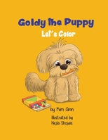 Goldy the Puppy Let's Color: Coloring Book 1953774040 Book Cover