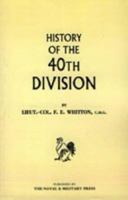 History of the 40th Division 1847340555 Book Cover