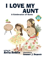 I Love My Aunt 196667516X Book Cover