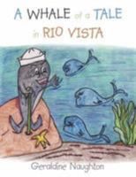 A WHALE OF A TALE in RIO VISTA 1434338371 Book Cover