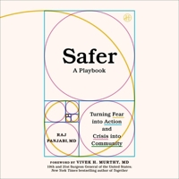 Safer: A Playbook--Turning Fear Into Action and Crisis Into Community B0GYFZNWSV Book Cover