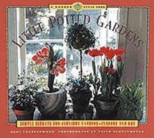Little Potted Gardens 0811816036 Book Cover