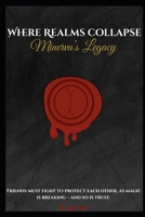Where Realms Collapse: Minerva's Legacy B0FR2972KY Book Cover