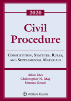 Civil Procedure : Constitution, Statutes, Rules, and Supplemental Materials 2020 1543820379 Book Cover