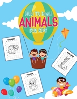 How to draw:How to draw Animals for kids 1953332447 Book Cover