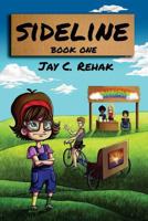 Sideline: Book One (Volume 1) 0999290509 Book Cover