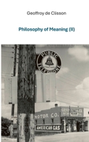 Philosophy of Meaning II 2322571695 Book Cover