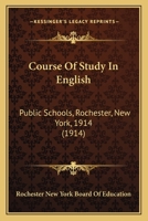 Course of Study in English; 0548861404 Book Cover