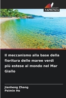 Il meccanismo alla base della fioritura delle maree verdi più estese al mondo nel Mar Giallo (Italian Edition) 663002320X Book Cover
