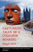 Canterbury Tales on a Cockcrow Morning 0956892167 Book Cover