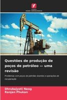Questões de produção de poços de petróleo - uma revisão 6202367512 Book Cover