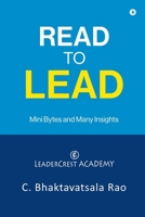 Read to Lead: Mini Bytes and Many Insights B0G261TSP1 Book Cover
