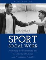 Sport Social Work: Promoting the Functioning and Well-being of College and Professional Athletes 1516516346 Book Cover