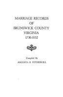 Marriage Records of Brunswick County, Virginia, 1730-1852 0806307048 Book Cover