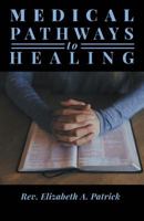 Medical Pathways to Healing 1635248108 Book Cover
