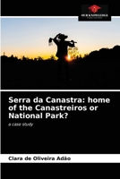 Serra da Canastra: home of the Canastreiros or National Park? 6203165654 Book Cover
