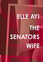 The Senators Wife 1492739685 Book Cover