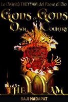 Le Divinità THEYYAM del Paese di Dio: Confessioni di un figliol prodigo intrappolato come una scimmia (The Gods of The God's Own Country) (Italian Edition) 196421372X Book Cover