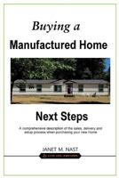 Buying a Manufactured Home: Next Steps 1544244827 Book Cover