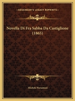 Novella Di Fra Sabba Da Castiglione (1865) 1167329848 Book Cover