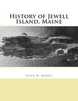 History of Jewell Island, Maine 1494996251 Book Cover