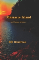 Massacre Island: an Olsegon Mystery B08F6YD69K Book Cover
