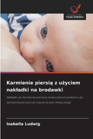 Karmienie piersia z uzyciem nakladki na brodawki (Polish Edition) 6209902367 Book Cover