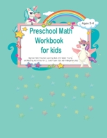 Preschool Math Workbook for Kids Ages 2-4 : Beginner Math Preschool Learning Book with Number Tracing and Matching Activities for 2, 3 and 4 year olds and kindergarten prep B08KQDYL43 Book Cover